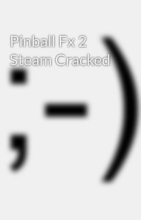 Pinball arcade steam crack 2017 nopales